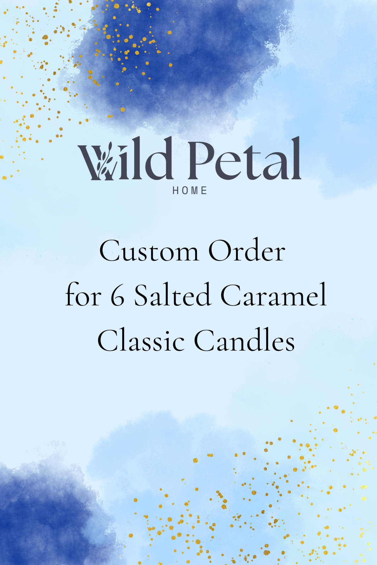 Custom Order: 6 Salted Caramel Classic Candles
